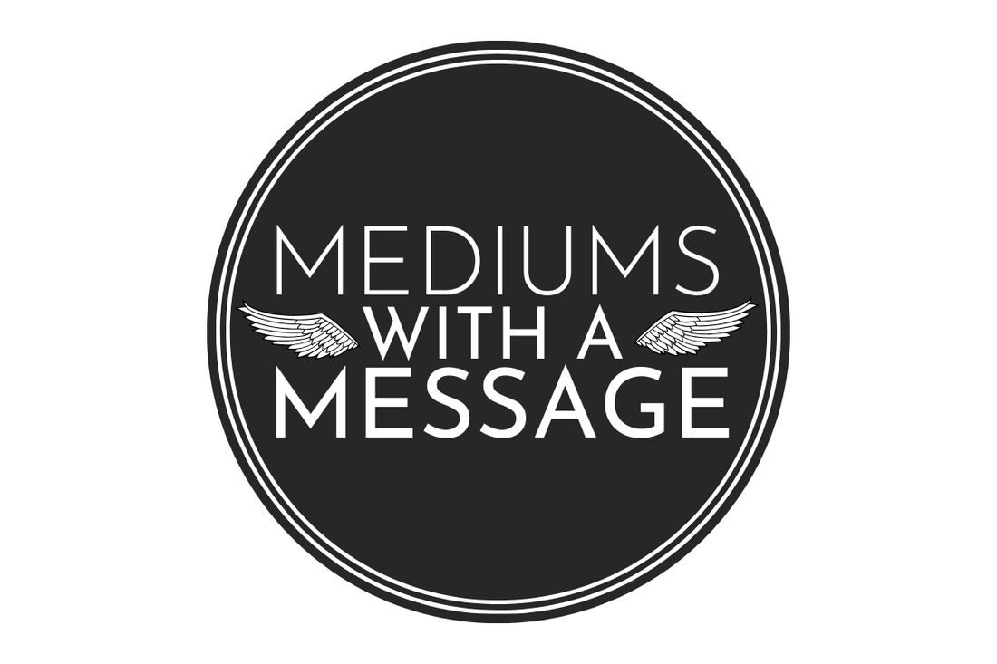 MEDIUMS WITH A MESSAGE