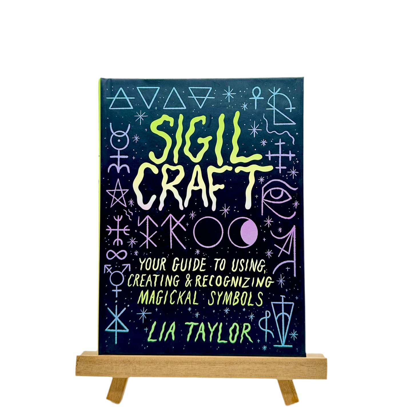 Sigil Craft: Your Guide to Using & Creating Magickal Symbols