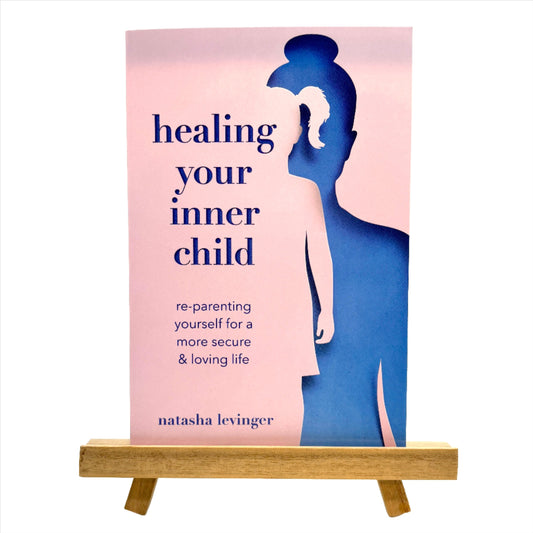 Healing Your Inner Child: Re-Parenting Yourself