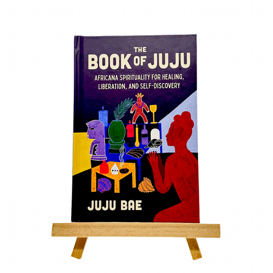 The Book of Juju: Africana Spirituality for Healing